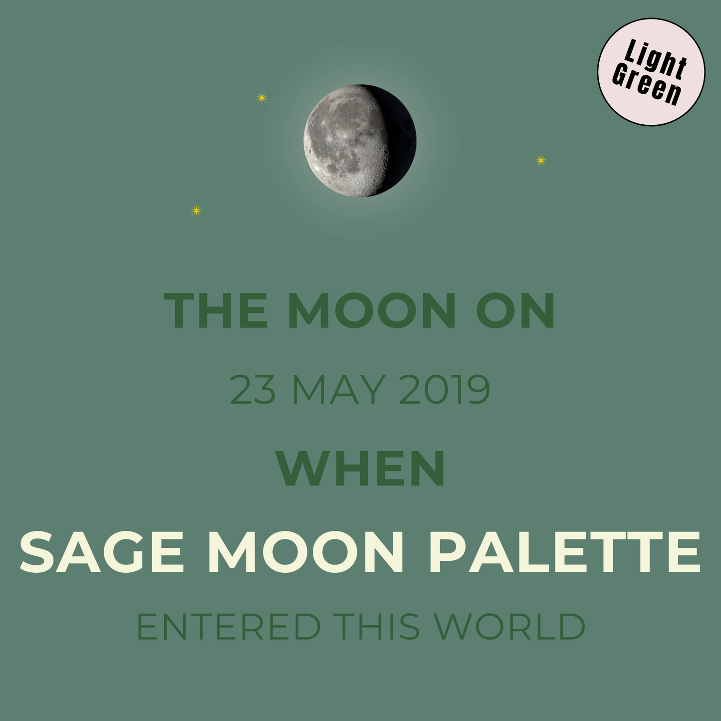 Promotional graphic for a sage moon palette launch on 23 May 2019, featuring an image of the moon.