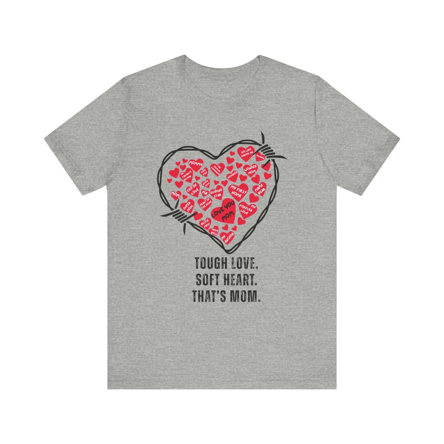 Light grey shirt showcasing a bold barbed wire heart packed with red hearts labeled with sweet names like “CEO of Love.” Funny, edgy tribute tee for strong moms and bold personalities.