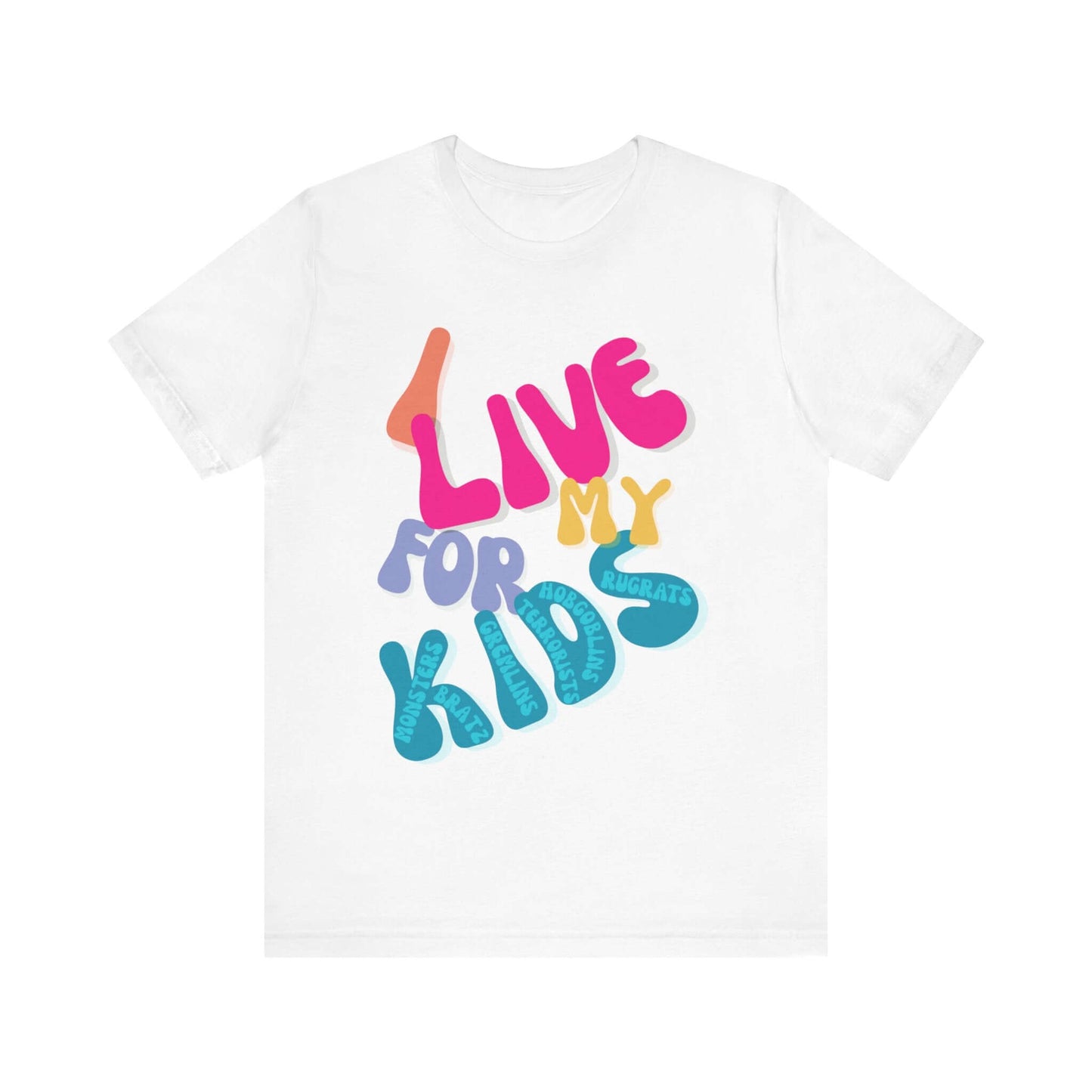 Unisex White t-shirt with colorful "I Live for My Kids" design, fun gift for parents